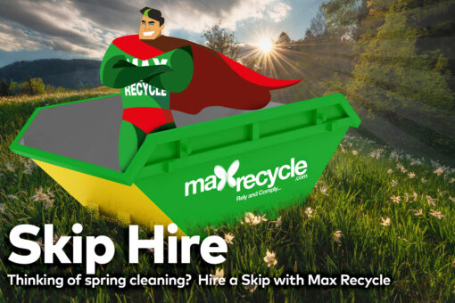 Thinking of spring cleaning?…Hire a skip with Max Recycle Spring Cleaning Skip Hire With Max Recycle