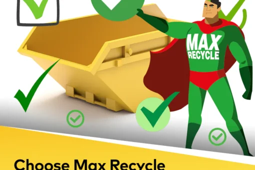 Choose Max Recycle for Reliable Skip Hire Choose Max Recycle For Reliable Skip Hire